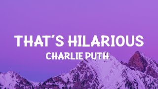 Charlie Puth - That's Hilarious (Lyrics) Resimi