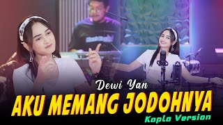 Aku Memang Jodohnya Cover Koplo Version Dewi Yan