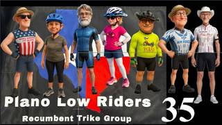 Riding Recumbent Trikes with the Plano Low Riders # 35