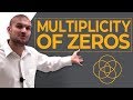 What is the multiplicity of a zero?
