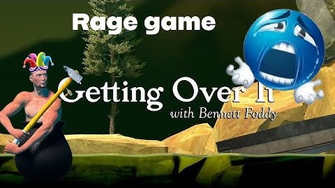 I get sick from this game dude | Getting over it by Bennett foddy