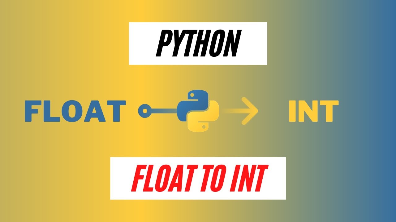 int float  2022  How To Turn Float Into Int Python