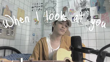 When I look at you (Miley Cyrus) cover by Arthur Miguel