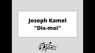 Joseph Kamel ''Dis moi'' avec paroles