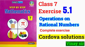 Class 7 exercise 5.1 operations on rational numbers | class 7 cordova solutions | @vinaysir2680