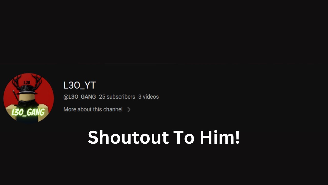 Shoutout to my New YouTuber Friend L30_YT! - YouTube
