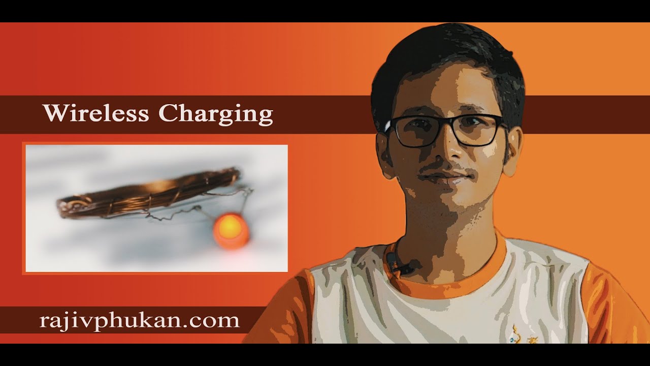 (Assamese) Wirelese Charging &  Lighting an LED using Wireless Power Transmission by Rajiv Phukan