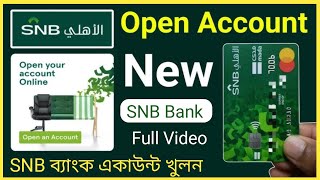 Snb Bank Accounts Opening Online 2025 Al Ahali Bank Accounts Opening
