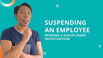 Suspending an Employee Pending a Disciplinary Investigation