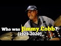 What Makes This Drummer Great? Jimmy Cobb RIP (1929-2020)