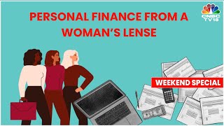 Women & Personal Finance: A Guide To Managing Money | Financial Quotient | CNBC TV18 Weekend Special