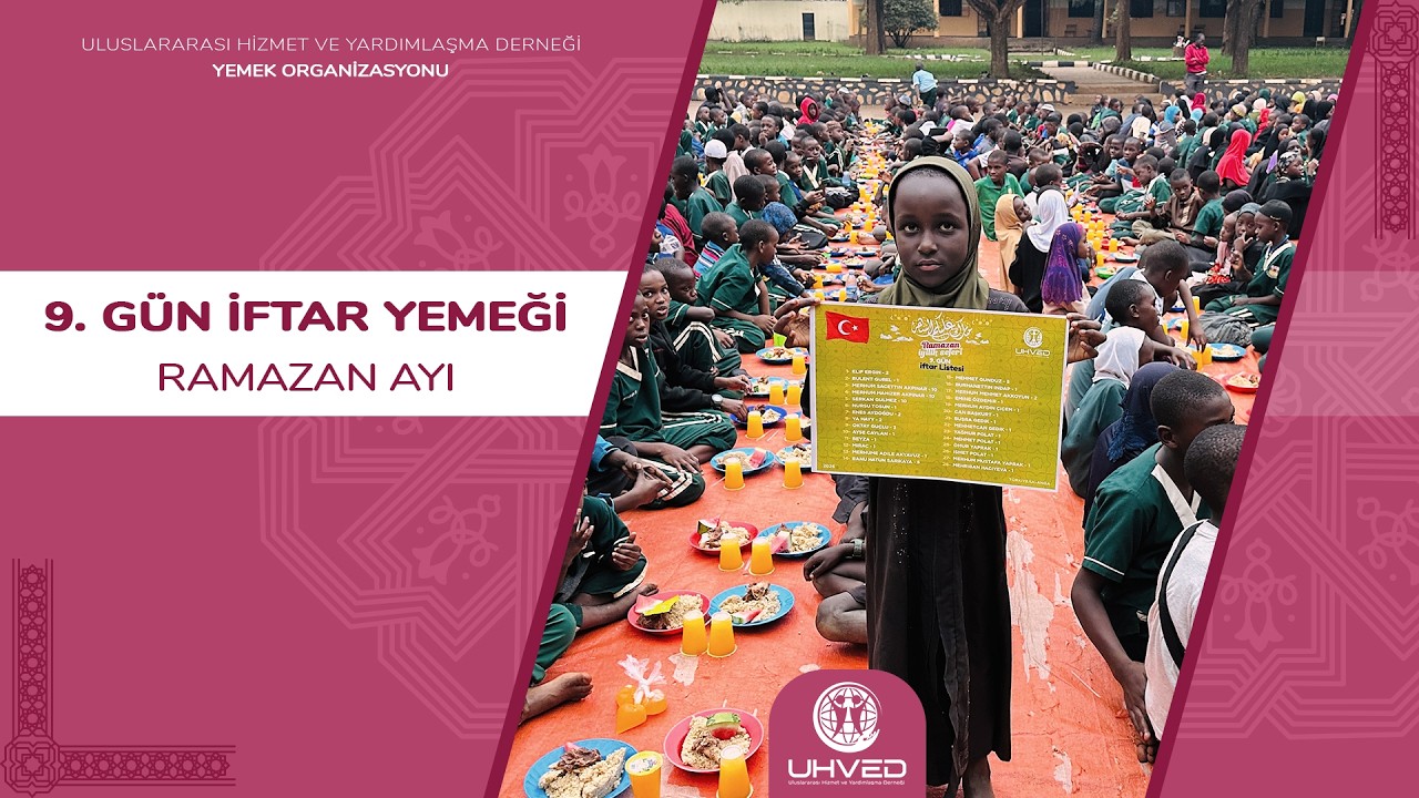 9. Gün İftar Yemeği (Afrika) - Ramazan İyilik Sefer | UHVED