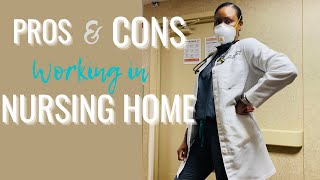 Pros and Cons of working in Nursing Home as a Nurse Practitioner | Fromcnatonp