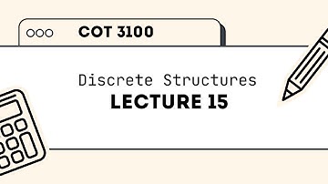 COT 3100 - Discrete Structures - Lecture 15: Nested Quantifiers (Multiple Quantifiers)