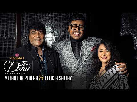 Date with Danu featuring Melantha Perera & Felicia Sallay