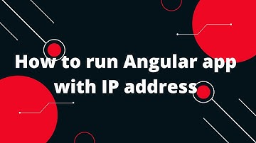 How to run Angular app with IP address | Change localhost to IP address Angular Tutorial