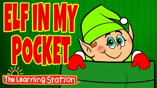 elf in my pocket song christmas songs for kids elf kids songs by the learning station