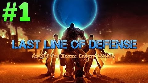 [1] Last Line of Defense: An Xcom NLP