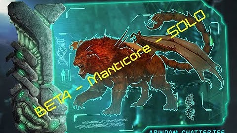 Ark Survival Evolved - SOLO Beta Manticore Boss Fight