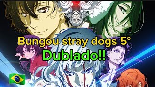 Naruto Shippuden Dublado  Bungo Stray Dogs 5 Temporada