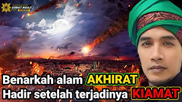 ALAM AKHIRAT MENURUT SUDUT PANDANG HAKIKAT 💥 Gus Mukhlason rosyid