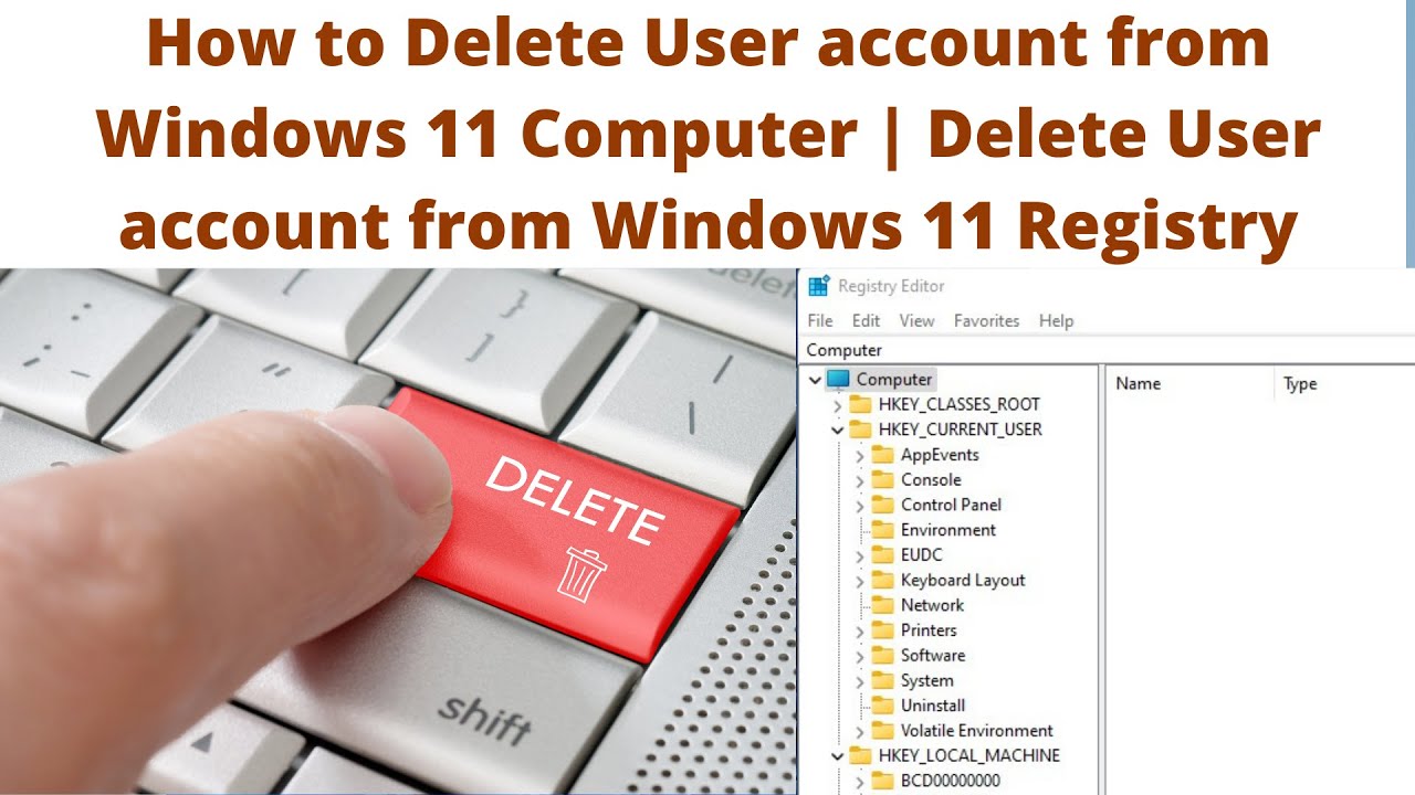 How To Delete User Account From Windows 11 Computer Delete User