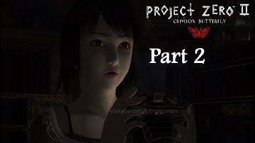 Project Zero 2: Crimson Butterfly Gameplay Part 2 Walkthrough [PS2] | No Commentary