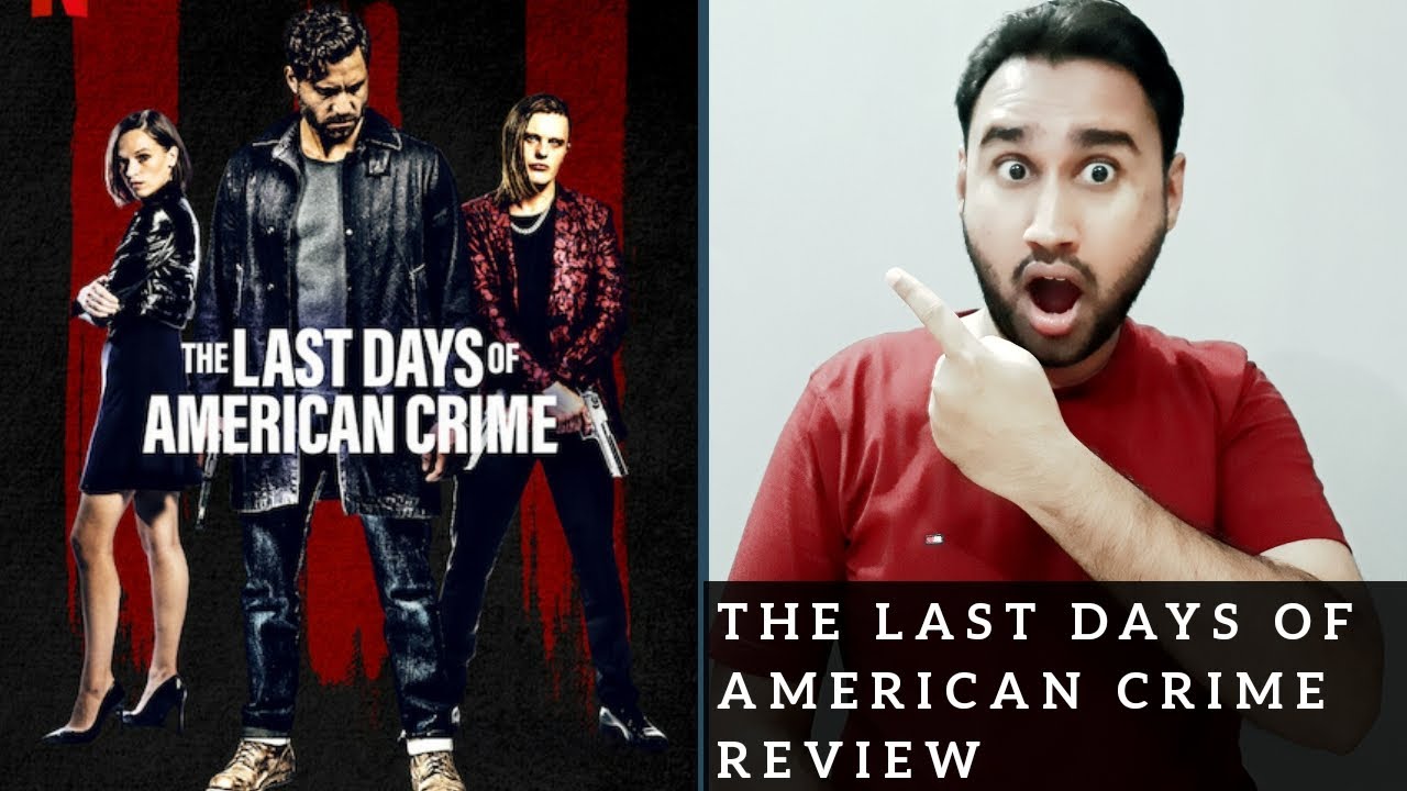 The Last Days of American Crime Review | Netflix Original Film | Faheem ...