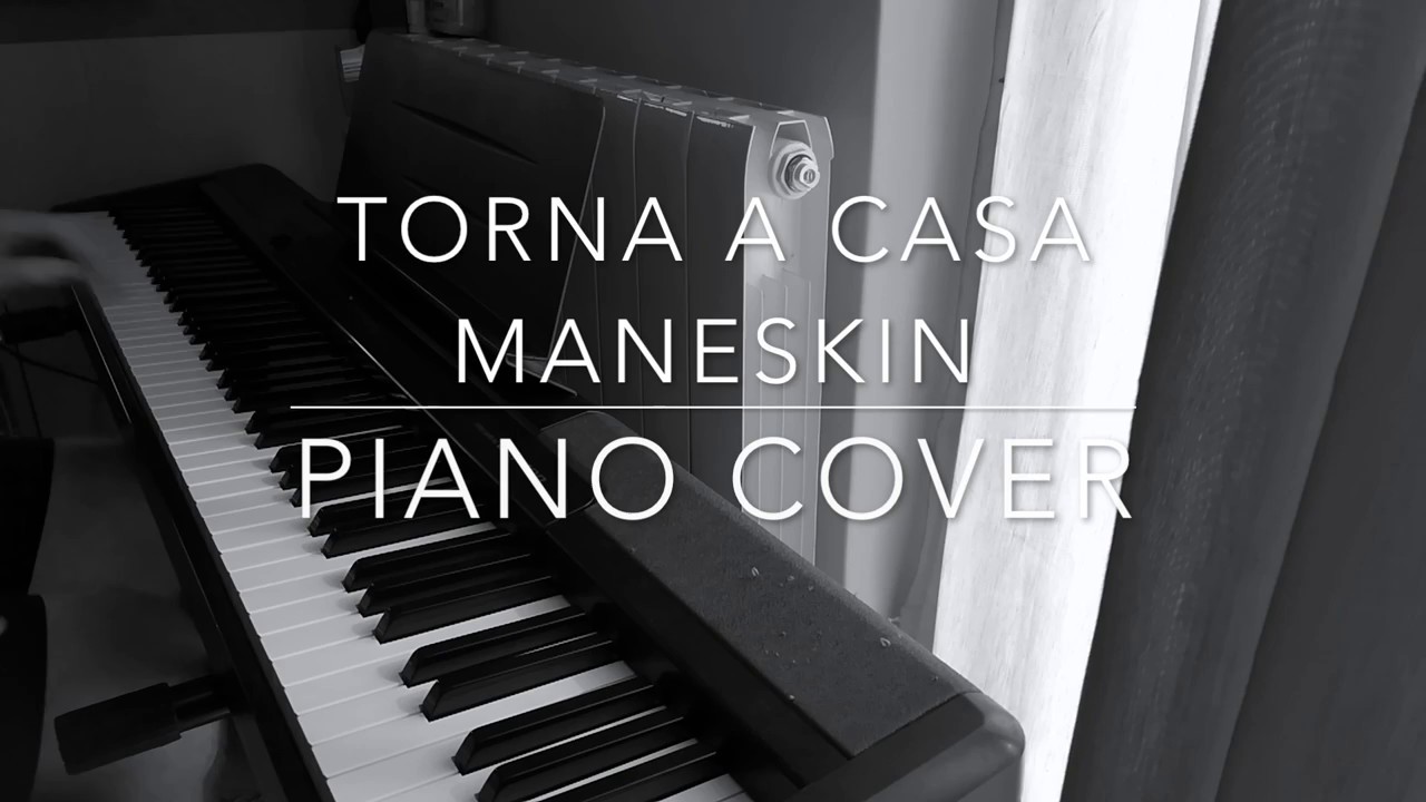 Torna a Casa Maneskin Piano Cover - YouTube
