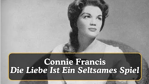 Die Liebe Ist Ein Seltsames Spiel - Connie Francis (1960) mit Texten