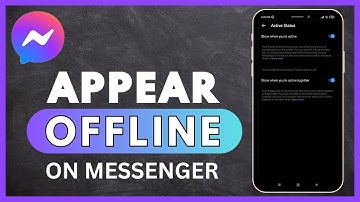 How to Appear Offline On Messenger (Even When Online)