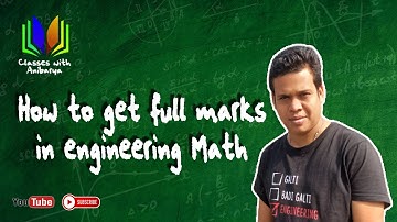 Best strategy to get full marks in Engineering Mathematics in Gate 2022