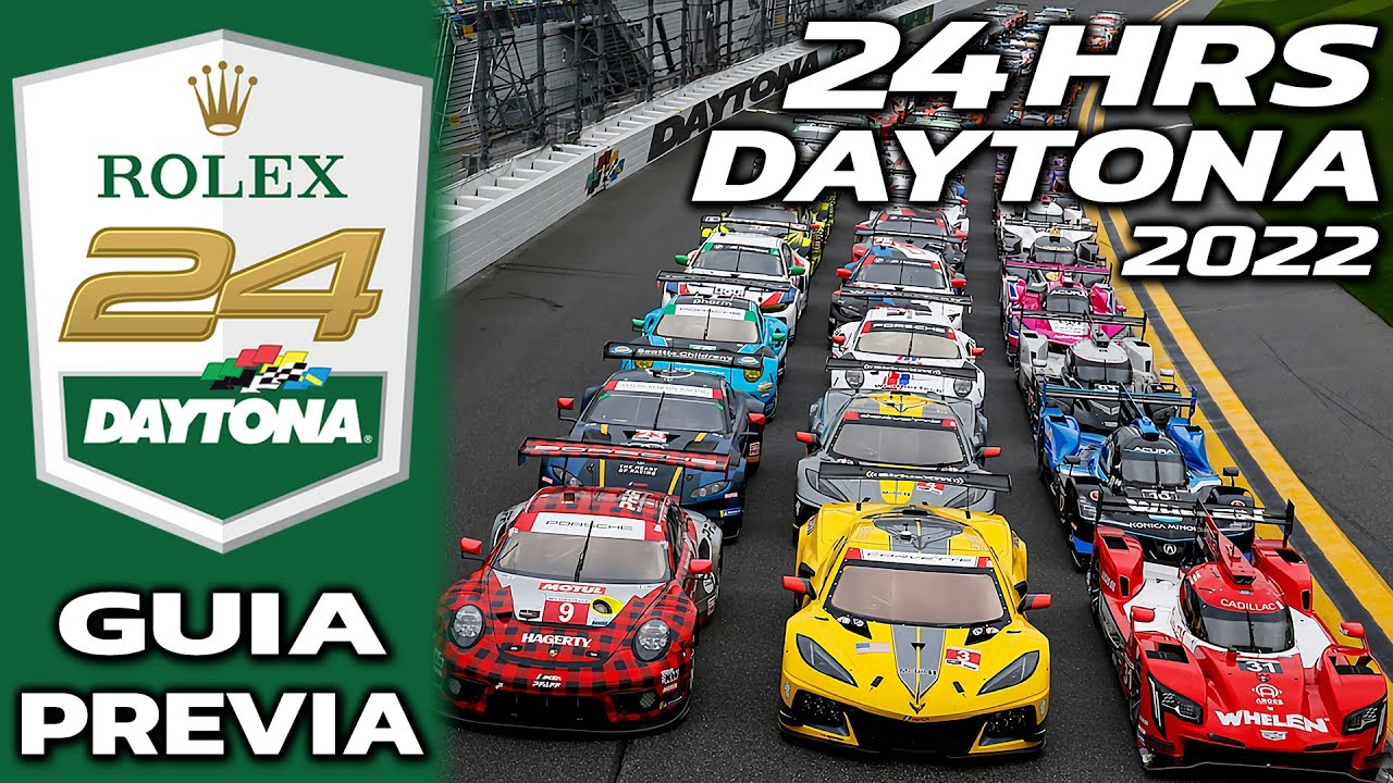 24 Horas a Daytona 2022 | Guía \u0026 Previa 60th Rolex 24 at Daytona - YouTube