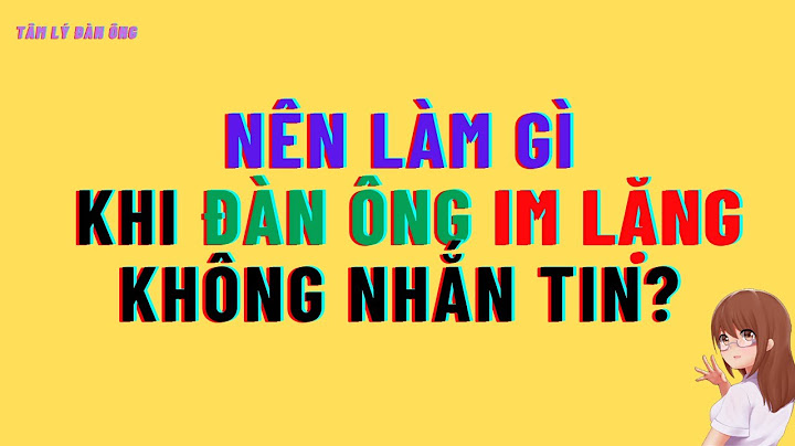 Đàn ông ít nói thích phụ nữ như thế nào năm 2024