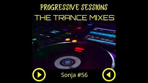 The Sonja Progressive Sessions #56