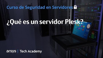 34. ¿Qué es un servidor Plesk? | Seguridad en Servidores