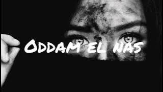Download lagu SONG - 'ODDAM EL NAS' - slowed HAMAKI