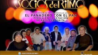 Los Socios Del Ritmo - El Panadero Con El Pan (Nuevo sencillo 2014) chords