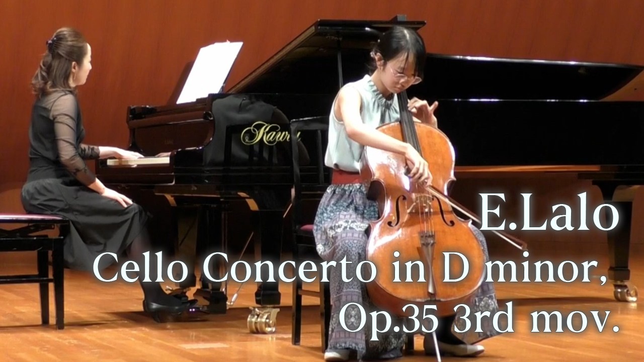 E.Lalo / Cello Concerto in D minor, Op.35 3rd mov. E.ラロ / チェロ