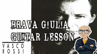 Vasco Rossi - Brava Giulia Guitar Lesson  (Solo)