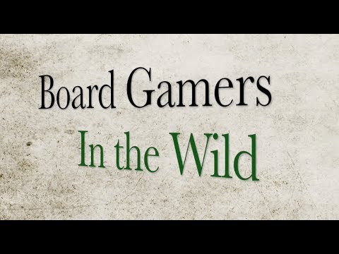 Board Gamers in the Wild- The Rad Chad Show games people play
