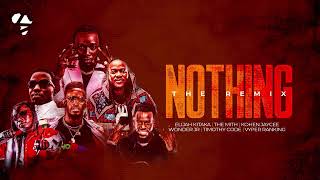 Elijah Kitaka, The Mith, Kohen Jaycee, Wonder JR, Timothy CODE and Vyper Ranking - Nothing (Remix) Resimi