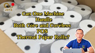One Machine For Both Core And Coreless Rolls? Lets Find Out
