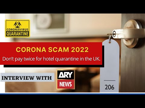 Corona Scam 2022, Don’t pay twice for hotel quarantine in the UK. Courtsey of ARY News