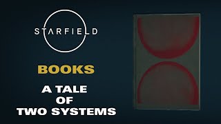 Starfield | Books  | A Tale Of Two Systems 📗 screenshot 3