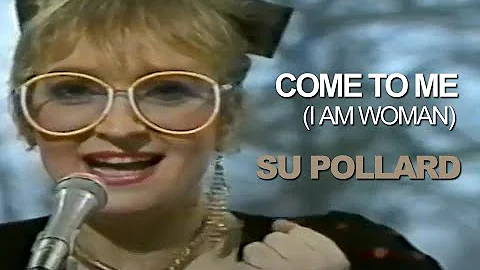 Su Pollard - Come To Me (I Am Woman) 1985