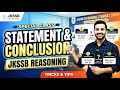 STATEMENT AND CONCLUSION (SYLLOGISM) |JKSSB JUNIOR ASSISTANT| |JKPSI| |JKP CONSTABLE |