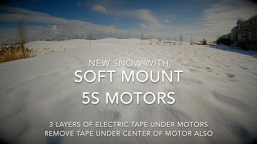 New Snow With Soft Mount 5S Motors