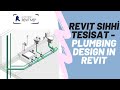 Revit mep 2022 sihh tessat temiz su  pis su beginner plumbing in revit tutorial