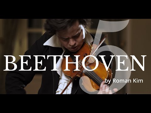 BEETHOVEN 5TH SYMPHONY for Violin Solo - ROMAN KIM